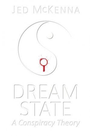 Обложка к Дж. МакКенны. Во сне: теория заговора (2016) RTF,FB2,EPUB,MOBI,DOCX