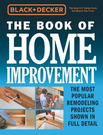 Обложка к Black & Decker. The Book of Home Improvement (2017)